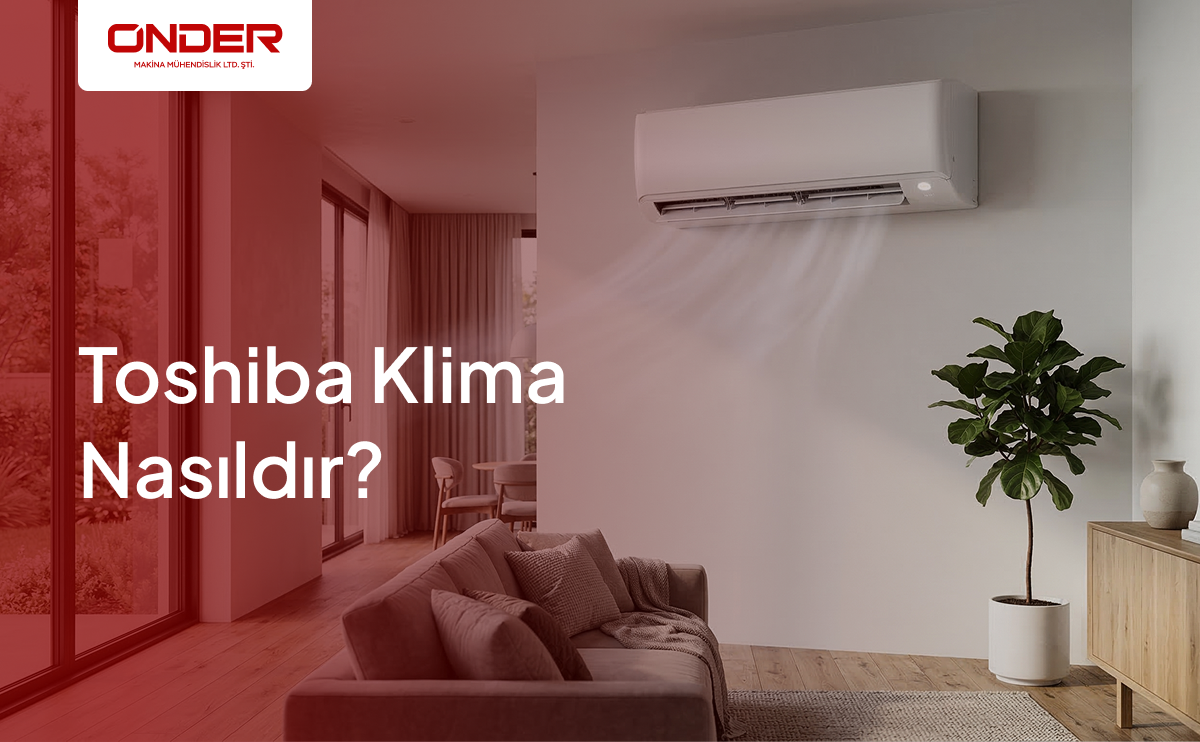Toshiba Klima Yüksek Performans ve Enerji Tasarrufu